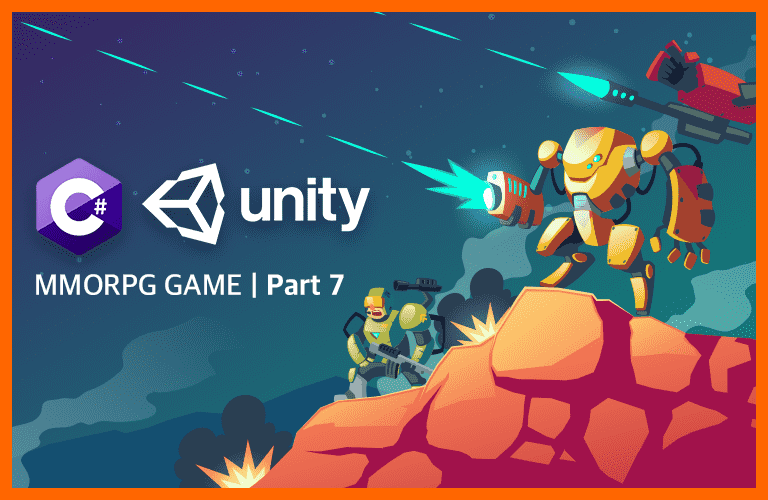 [C#과 유니티로 만드는 MMORPG 게임 개발 시리즈] Part7: MMO 컨텐츠 구현 (Unity + C# 서버 연동 기초) 강의 이미지