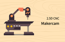 오픈소프트웨어 2.5D CNC 메이커캠 (Makercam) 강의 썸네일