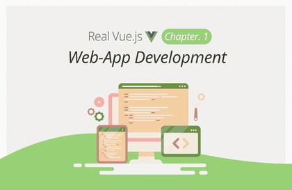 Javascript 초보 Real 웹앱 개발 - 1부: Vue 개념~초급강의 썸네일