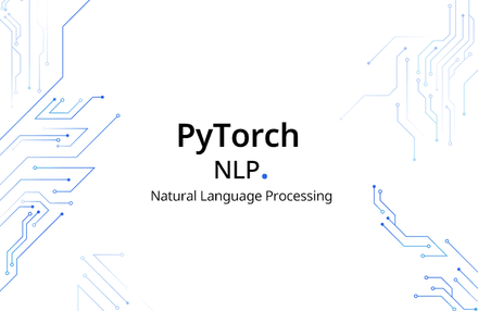 [PyTorch] 쉽고 빠르게 배우는 NLP