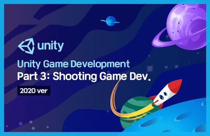 Game Development with Unity: Part 3. Shooting Game Development강의 썸네일