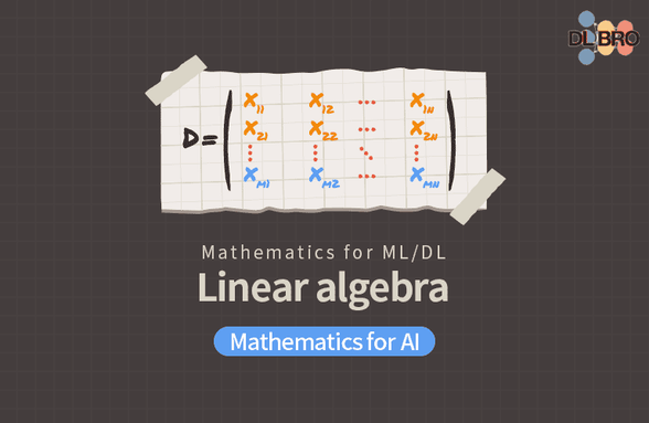 Linear Algebra Leading to Machine Learning/Deep Learning thumbnail