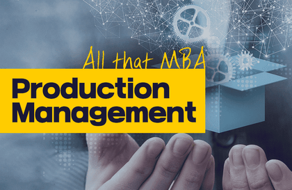 [All that MBA] 생산관리, 어떻게 현장을 혁신할 것인가