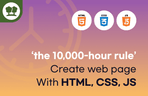 Thumbnail image of the Creating a <10,000 Hour Rule> Web Page