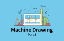 초보자를 위한 기계도면 보는 법 배우기 Part.3 썸네일