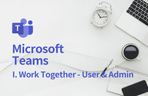 Thumbnail image of the Microsoft Teams - 1 Teams 활용 (기초부터 팀 구성 활용까지)