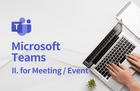 Microsoft Teams - 2 Teams 会議 (パーシリテーション、会議、ウェビナー、ライブイベント) のサムネイル