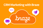 CRM 마케팅 끝판왕 Braze(브레이즈) 기초 활용법 & 노하우