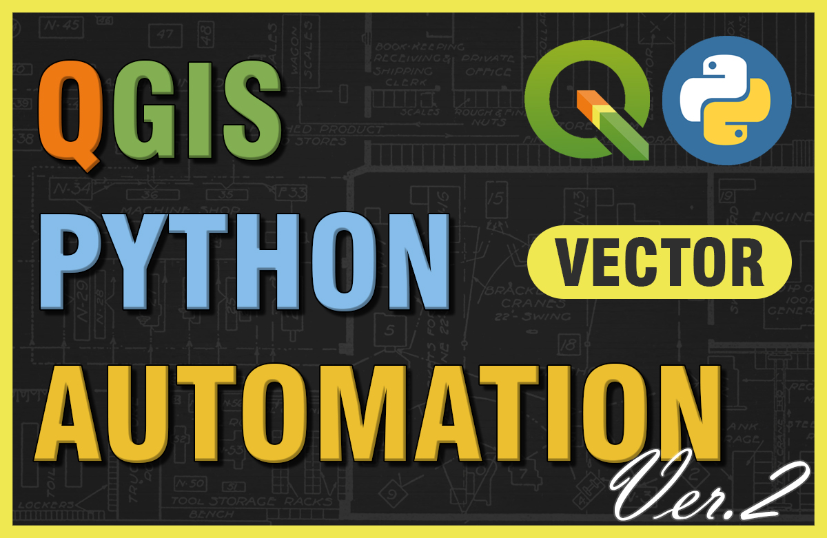 QGIS 파이썬 자동화 (벡터편) Ver.2