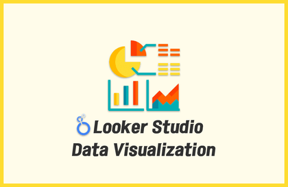 루커 스튜디오(구글 데이터 스튜디오)로 배우는 데이터 시각화 입문강의 썸네일