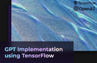 GPT 논문 구현으로 배우는 딥러닝 논문 구현 with TensorFlow 2.0 Part 1 썸네일