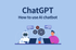 ChatGPT AI챗봇의 기본 활용법