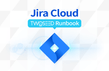 [투씨드 클라쓰] Jira Cloud Runbook - Jira Cloud의 구성부터 관리까지