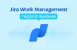 [투씨드 클라쓰] Jira Work Management User Runbook