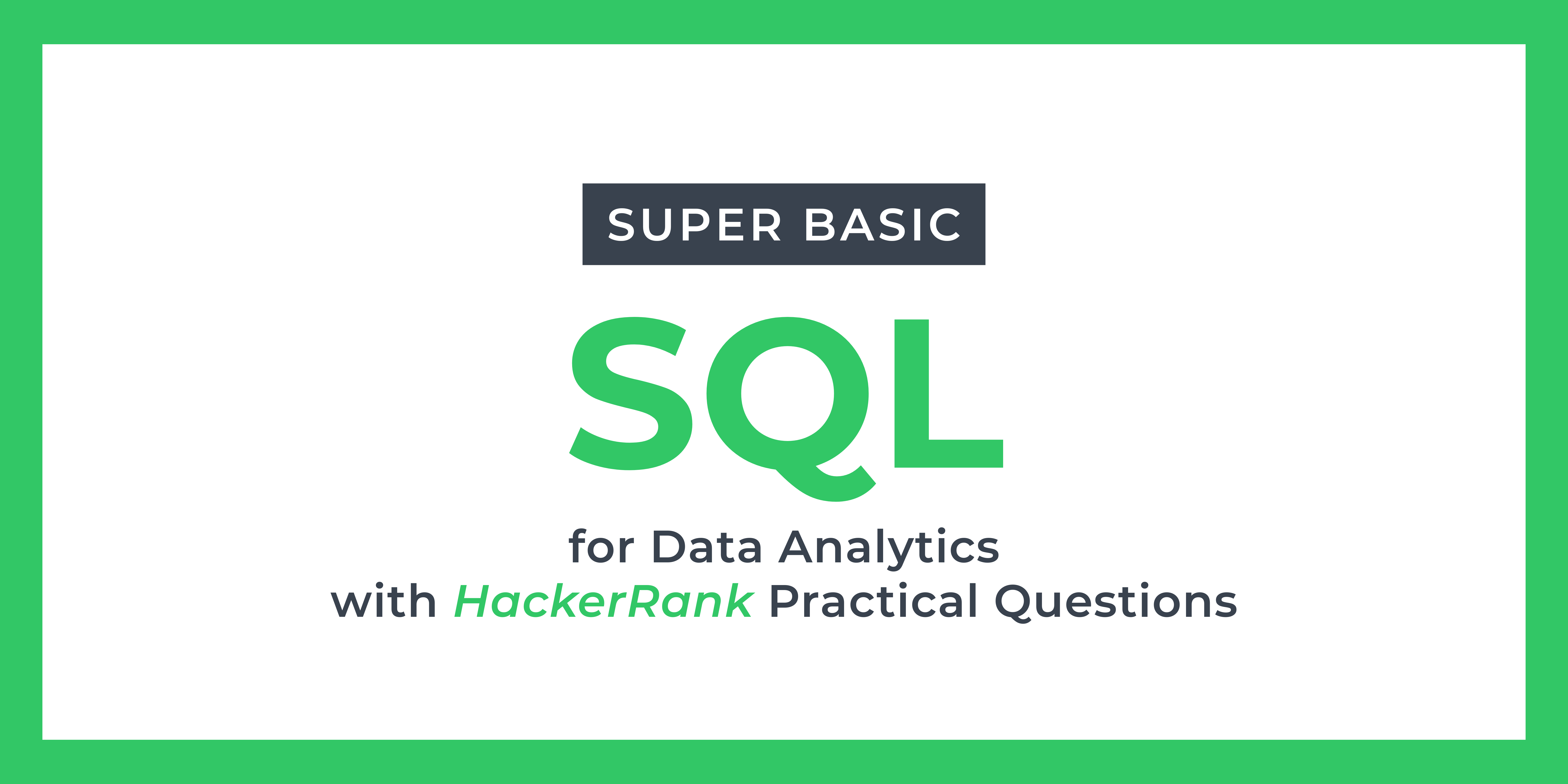 Practical SQL with HackerRank for SQL Beginners Course | growglobally ...