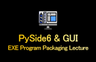 PySide6 GUI & EXE 프로그램 개발 강의 (PyQt5) 썸네일