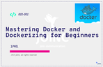 Thumbnail image of the 입문자를 위한 Docker 및 Dockerizing 마스터하기