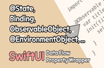 Thumbnail image of the SwiftUI의 Property Wrapper(@State, @Binding...)