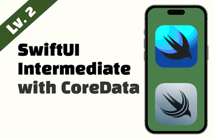 [Lv.2] 레벨업 - SwiftUI intermediate with Core Data강의 썸네일