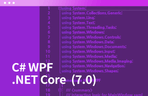 Thumbnail image of the C# WPF .NET Core(7.0)