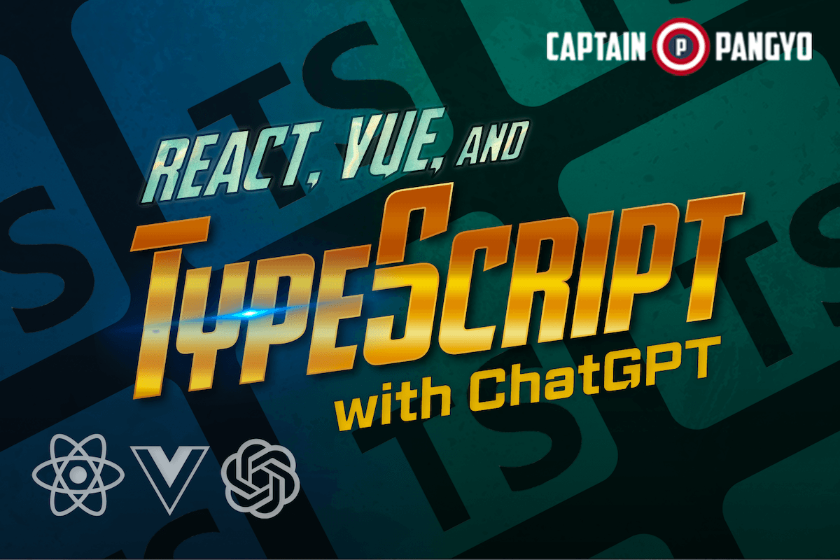 React와 Vue로 배우는 TypeScript 필수 개념 (feat. ChatGPT)