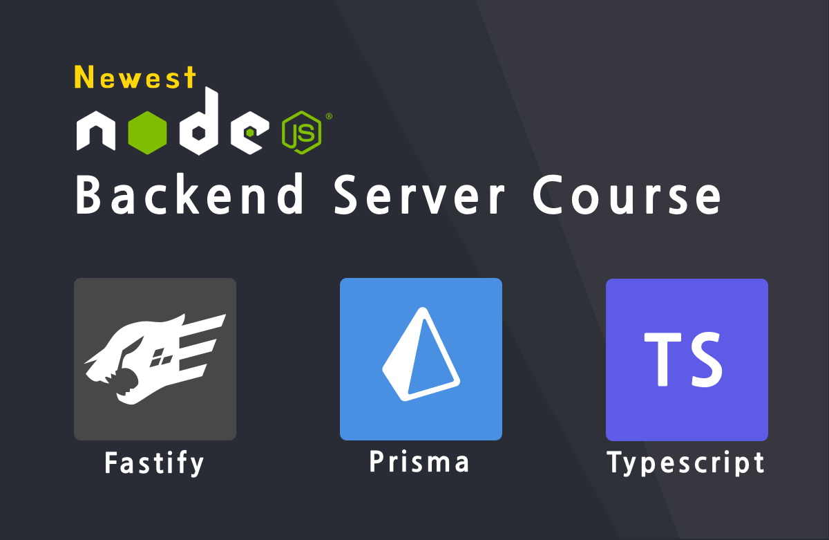 차세대 Node.js 백엔드 서버 개발(Fastify & Prisma & Typescript와 함께하는)