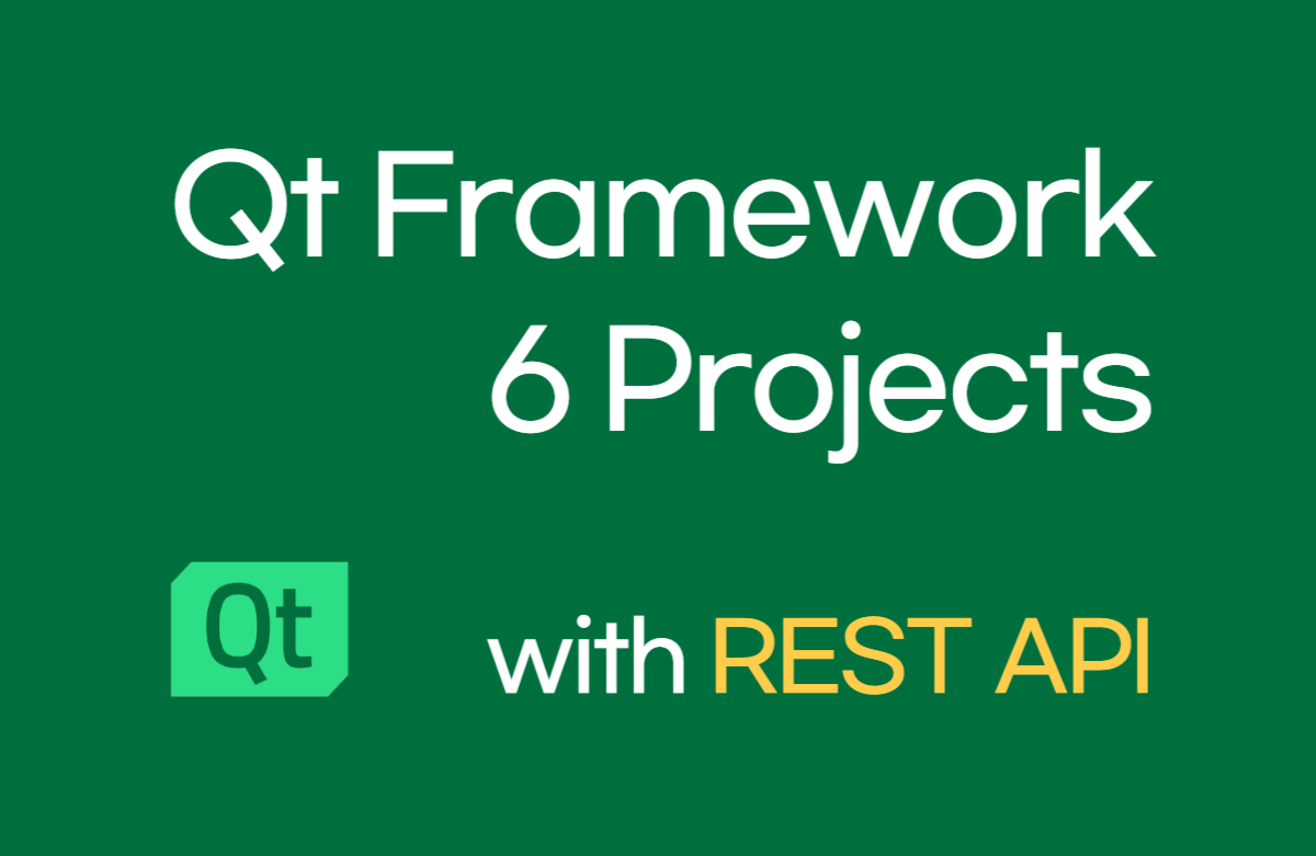 [초급] 6가지 프로젝트로 다지는 Qt 사용법 (REST API) 강의 이미지