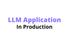 LLM Application In Production 썸네일