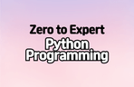 Thumbnail image of the Python 프로그래밍: Zero to Expert