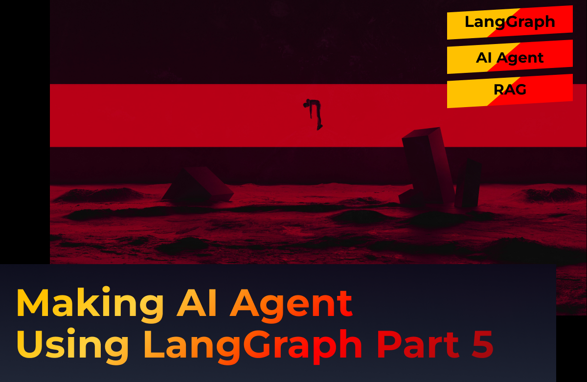 모두를 위한 대규모 언어 모델 LLM Part 5 - LangGraph로 나만의 AI 에이전트 만들기