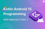 Thumbnail image of the 윤재성의 Kotlin(코틀린) 안드로이드 15 앱개발 Part1 - UI 프로그래밍