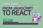 JavaScriptからReactまで [PART1/4] 諦めないReactへの道 のサムネイル