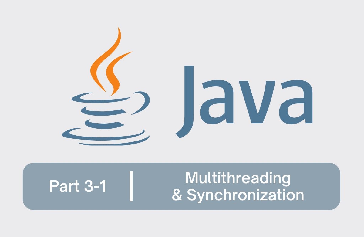 기초 탄탄! 독하게 시작하는 Java Part 3(상) : 멀티스레드와 동기화