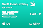 앨런 Swift Concurrency for Swift 6 (Part-2) 썸네일