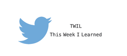 [ TWIL ] 2주차 스터디 일지 🐦 #블로그 #TWIL #TIL