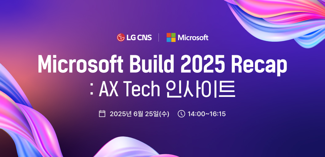 Microsoft Build 2025 Recap : AX Tech 인사이트