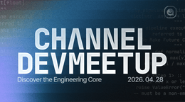 [4/28 화요일] CHANNEL DEVMEETUP