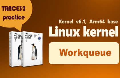 Linux Kernel Structure and Principles: Work Queue [Author's Direct Lecture Part 1-7]강의 썸네일