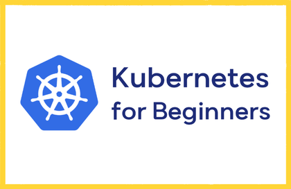 Kubernetes for BeginnersCourse Thumbnail