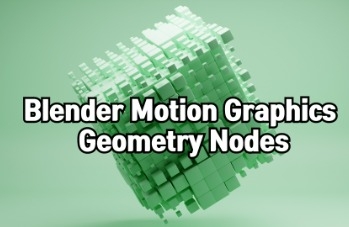 Hình thu nhỏ của Đồ họa chuyển động bằng Blender Geometry Nodes