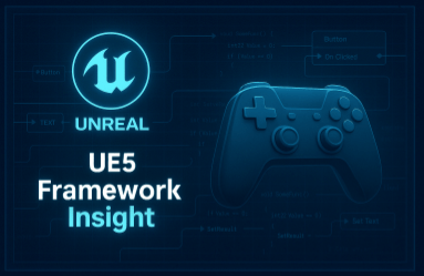 [Rookiss R&D Lab] UE5 Framework Insight (Liu)강의 썸네일