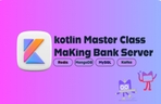 Thumbnail image of the Kotlin Master Class: Learning Through Bank Server Project Practice