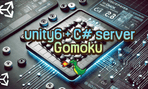 Thumbnail image of the Unity 6で一人で作るオンライン五目並べゲーム：Unity + C# サーバー実装