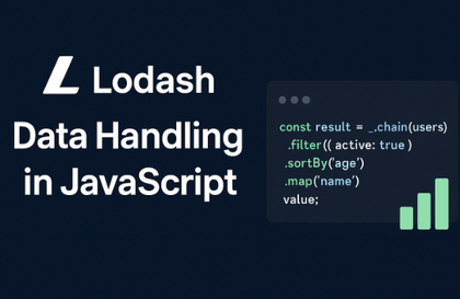 JavaScript 코드를 더 간결하게! Lodash로 배우는 실전 데이터 처리