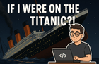 Hình thu nhỏ của Nếu tôi đã lên tàu Titanic thì sao?! Tạo dịch vụ web AI dự đoán xác suất sống sót bằng PyTorch & Next.js