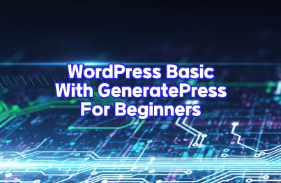 워드프레스 인기 테마 Generatepress, 기초부터 제대로 배우기(초급)