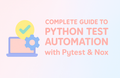Pytest와 Nox를 활용한 파이썬 테스트 자동화 완벽 가이드강의 썸네일