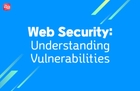 Understanding the Web and Vulnerabilities thumbnail