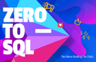[Zero To SQL] 非専攻者でもすぐに使える最も簡単なSQL講義 | 企画者/マーケター/営業/データ のサムネイル