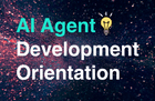 AI Agent Development Orientation thumbnail